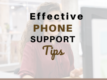 Effective Phone Support Tips